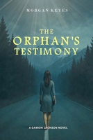The Orphan's Testimony B0G33PXWMF Book Cover