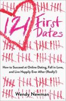 121 First Dates: How to Succeed at Online Dating, Fall in Love, and Live Happily Ever After (Really!) 1582705720 Book Cover