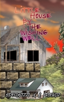 Little House by the Wishing Well B0C6P4TY86 Book Cover