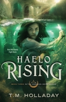 Haelo Rising : Book Three in the Candeon Heirs Series 0997375949 Book Cover