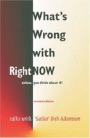 What's Wrong with Right Now? 0954779207 Book Cover