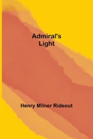 Admiral's Light 1546915974 Book Cover