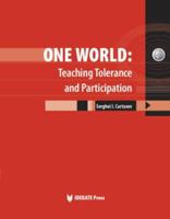 One World: Teaching Tolerance and Participation 1932716157 Book Cover