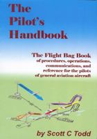 The Pilot's Handbook: The Flight Bag Book 0984081631 Book Cover