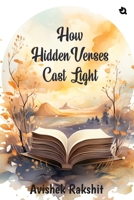How Hidden Verses Cast Light 9358984899 Book Cover