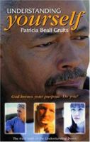 Understanding Yourself: God Knows Your Purpose. Do You? 0963946145 Book Cover