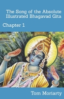 The Song of the Absolute Illustrated Bhagavad Gita: Chapter 1 B0CWKMP646 Book Cover
