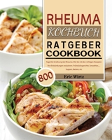 Rheuma Kochbuch/ Ratgeber 2021 1803671343 Book Cover