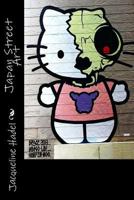 Japan Street Art 150245470X Book Cover