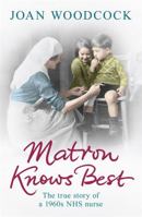 Matron Knows Best 0755361504 Book Cover