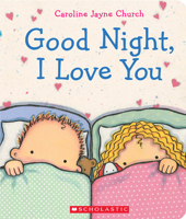 Good Night, I Love You 0545392152 Book Cover