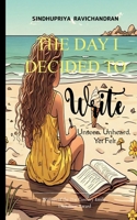 The Day I Decided to Write B0F7B2FXVZ Book Cover