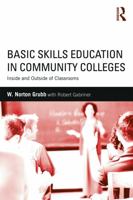 Basic Skills Education in Community Colleges: Inside and Outside of Classrooms 041563475X Book Cover