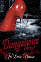 Dangerous Thirst 1073347567 Book Cover
