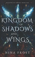 Kingdom of Shadows and Wings (Dragons of Tirene) B0DPKNK4VM Book Cover
