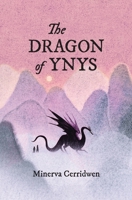 The Dragon of Ynys 1945009683 Book Cover