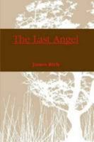 The Last Angel 0557091748 Book Cover