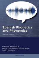 Spanish Phonetics and Phonemics, Second edition 0942566661 Book Cover