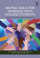 Helping Skills for Working with College Students: Applying Counseling Theory to Student Affairs Practice 1041151144 Book Cover
