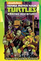 Teenage Mutant Ninja Turtles: Amazing Adventures: Tea-Time for a Turtle 1631408860 Book Cover