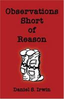 Observations Short of Reason 1413730353 Book Cover