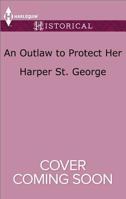 An Outlaw To Protect Her 1335051783 Book Cover