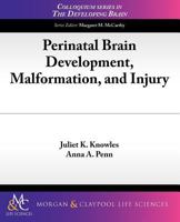 Perinatal Brain Development, Malformation, and Injury 161504342X Book Cover