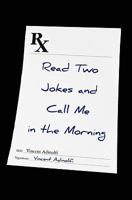 Read Two Jokes and Call Me in the Morning 145051099X Book Cover
