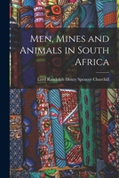 Men, Mines and Animals in South Africa 1016115148 Book Cover