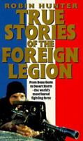 True Stories of the Foreign Legion (Virgin) 0753501309 Book Cover