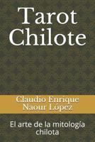 Tarot Chilote: El arte de la mitolog�a chilota 1074883136 Book Cover