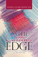 The Cutting Edge: God Can Make the Rough Edges of Life Smooth 1973602571 Book Cover