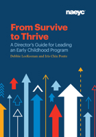 From Survive to Thrive: A Director's Guide for Leading an Early Childhood Program 1938113365 Book Cover