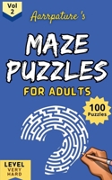 Maze Puzzles For Adults [Vol 2]: 100 Maze Puzzles for Staying Ahead B0GHPJ87GK Book Cover