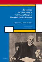 Darwinistas!: The Construction of Evolutionary Thought in Nineteenth Century Argentina 9004221360 Book Cover