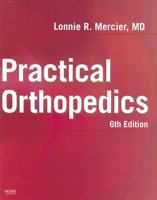 Practical Orthopedics: Text with CD-ROM (Mercier, Practical Orthopedics) 032303618X Book Cover