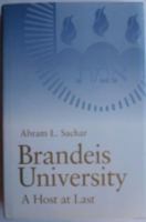 Brandeis University: A Host at Last 0874515858 Book Cover