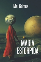 María Estórpida B08BW84JCG Book Cover