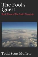 The Fool's Quest: Book Three of The Fool's Chronicle 1796335355 Book Cover