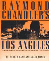 Raymond Chandler's Los Angeles 0879513519 Book Cover