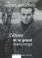 Celine Et Le Grand Mensonge (Essais, 42) 2842058518 Book Cover
