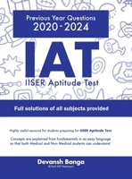 IAT IISER Aptitude Test: IISER Aptitude Test Previous Year Questions along with COMPLETE SOLUTIONS OF ALL SUBJECTS B0DNZBF8JM Book Cover