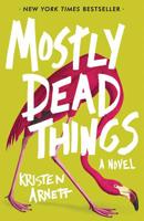 Mostly Dead Things 1947793306 Book Cover