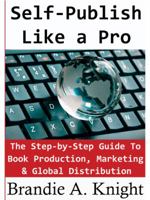 Self-Publish Like a Pro (Book Marketing Like a Pro) 0983327300 Book Cover