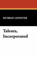 Talents, Incorporated 1719128219 Book Cover