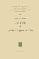 The Works of Jacques-Auguste de Thou 9024701945 Book Cover