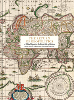 The Return of Geopolitics: A Global Quest for the Right Side of History 9189069722 Book Cover