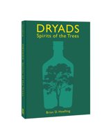 Dryads: Spirits of the Trees 0789215055 Book Cover