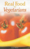 Real Food for Vegetarians 0572025017 Book Cover