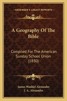 Geography of the Bible 1022848267 Book Cover